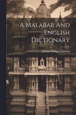 bokomslag A Malabar And English Dictionary