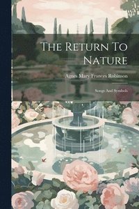 bokomslag The Return To Nature