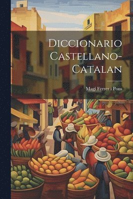 bokomslag Diccionario Castellano-catalan