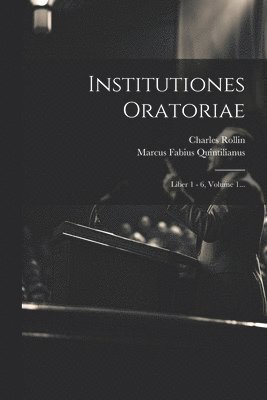 Institutiones Oratoriae 1