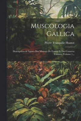bokomslag Muscologia Gallica