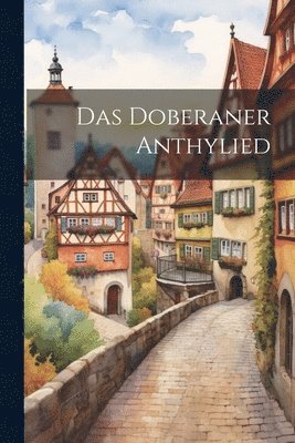 Anonymous - Das Doberaner Anthylied, Häftad