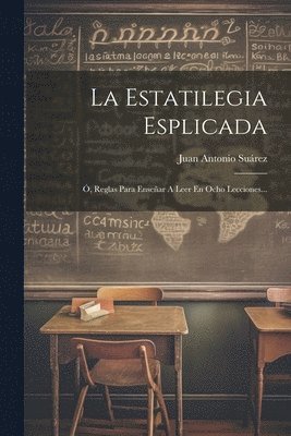 Juan Antonio Suárez - Estatilegia Esplicada, Häftad