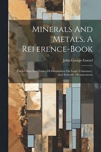 bokomslag Minerals And Metals, A Reference-book