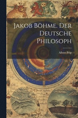 bokomslag Jakob Bhme. Der deutsche Philosoph