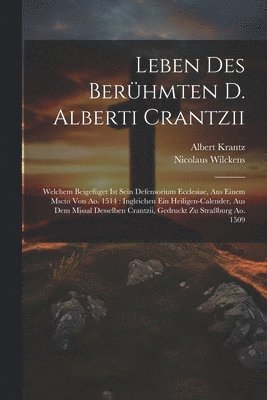 bokomslag Leben Des Berühmten D. Alberti Crantzii