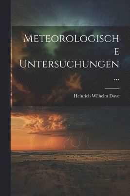 bokomslag Meteorologische Untersuchungen...