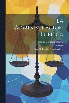 La Administracin Pblica 1