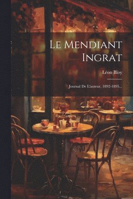 Le Mendiant Ingrat 1