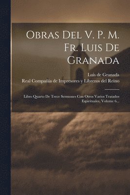bokomslag Obras Del V. P. M. Fr. Luis De Granada