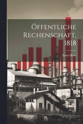 Öffentliche Rechenschaft, 1818