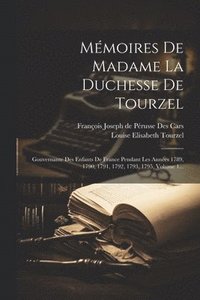 bokomslag Mmoires De Madame La Duchesse De Tourzel