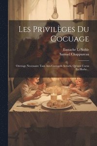 bokomslag Les Privilges Du Cocuage