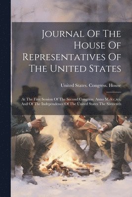 United States Congress House - Journal Of The House Of Representatives Of The United States, Häftad