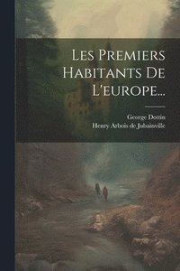 bokomslag Les Premiers Habitants De L'europe...