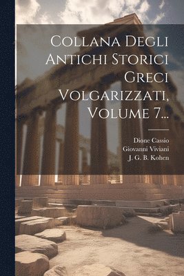 bokomslag Collana Degli Antichi Storici Greci Volgarizzati, Volume 7...