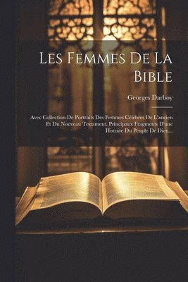 bokomslag Les Femmes De La Bible