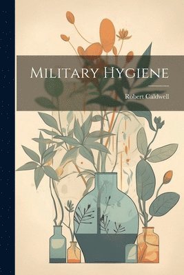 Military Hygiene 1