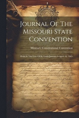 Journal Of The Missouri State Convention 1