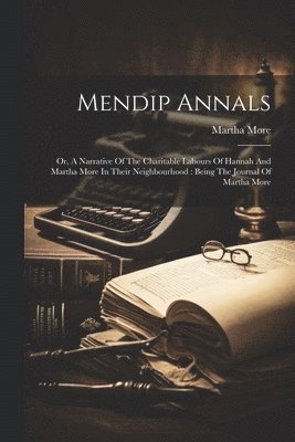 Martha More - Mendip Annals, Häftad