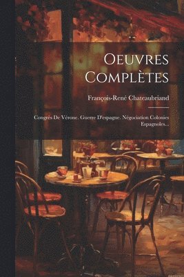 François-René Chateaubriand (Vicomte D - Oeuvres Complètes, Häftad