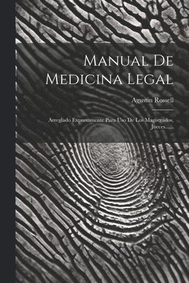 Agustín Rossell, Agustín - Manual De Medicina Legal, Häftad