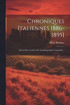 bokomslag Chroniques Italiennes 1886-1895]