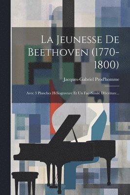 bokomslag La Jeunesse De Beethoven (1770-1800)