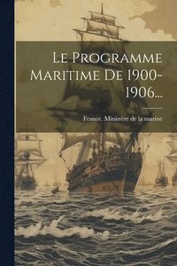 bokomslag Programme Maritime De 1900-1906...