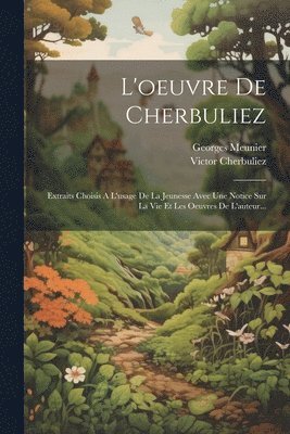 bokomslag L'oeuvre De Cherbuliez