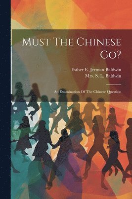 Must The Chinese Go? 1