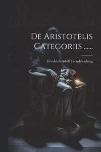 bokomslag De Aristotelis Categoriis ......