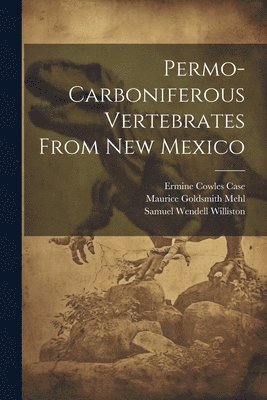 bokomslag Permo-carboniferous Vertebrates From New Mexico