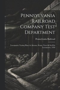 bokomslag Pennsylvania Railroad Company Test Department