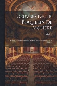 bokomslag Oeuvres De J. B. Poquelin De Moliere