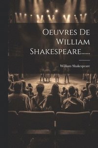 bokomslag Oeuvres De William Shakespeare......