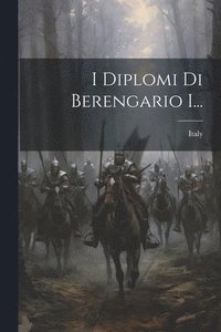 bokomslag I Diplomi Di Berengario I...
