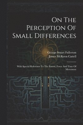 bokomslag On The Perception Of Small Differences