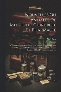 bokomslag Nouvelles Ou Annales De Mdecine, Chirurgie Et Pharmacie