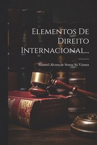 bokomslag Elementos De Direito Internacional...