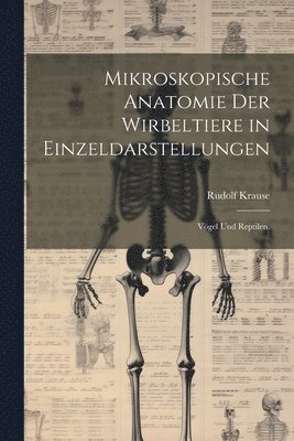 bokomslag Mikroskopische Anatomie der Wirbeltiere in Einzeldarstellungen