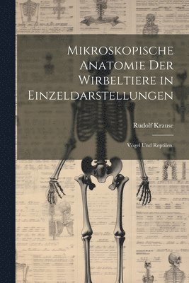 bokomslag Mikroskopische Anatomie der Wirbeltiere in Einzeldarstellungen