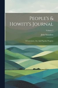 bokomslag People's & Howitt's Journal