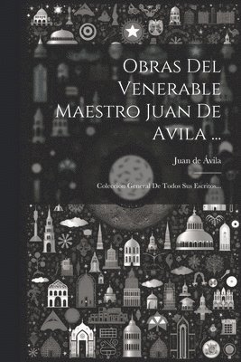 bokomslag Obras Del Venerable Maestro Juan De Avila ...