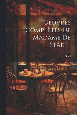 Stael - Oeuvres Complètes De Madame De Staël..., Häftad