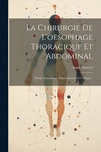 bokomslag La Chirurgie De L'oesophage Thoracique Et Abdominal