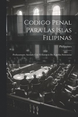 Codigo Penal Para Las Islas Filipinas 1