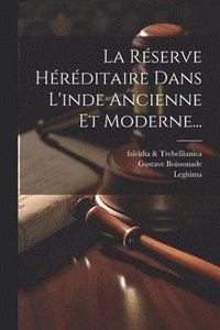 bokomslag La Rserve Hrditaire Dans L'inde Ancienne Et Moderne...