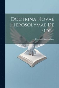 bokomslag Doctrina Novae Hierosolymae De Fide...