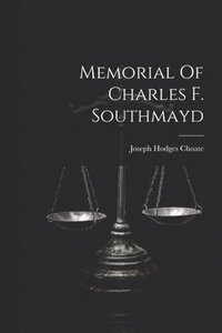bokomslag Memorial Of Charles F. Southmayd